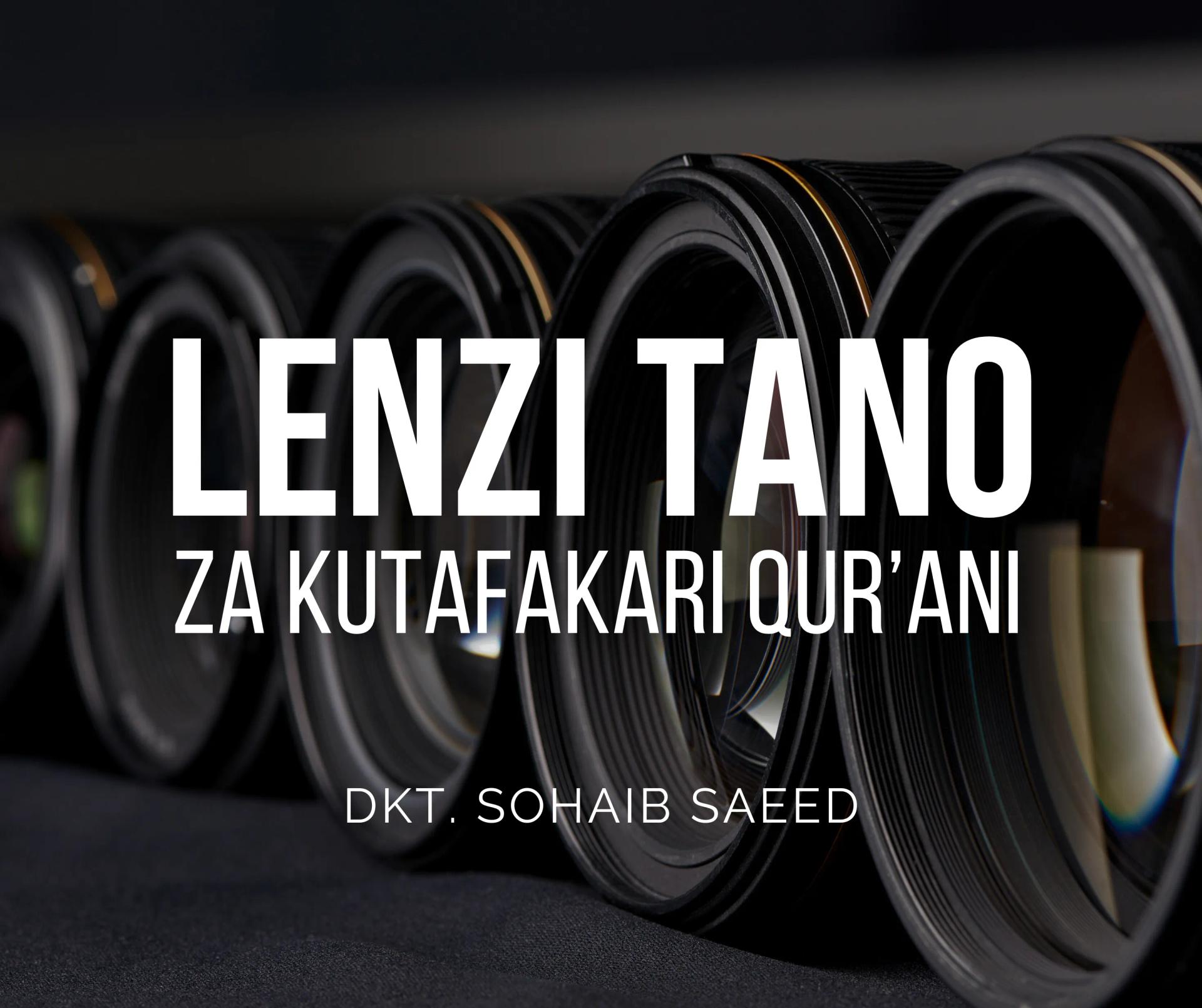 Lenzi Tano za Kutafakari Qur’ani