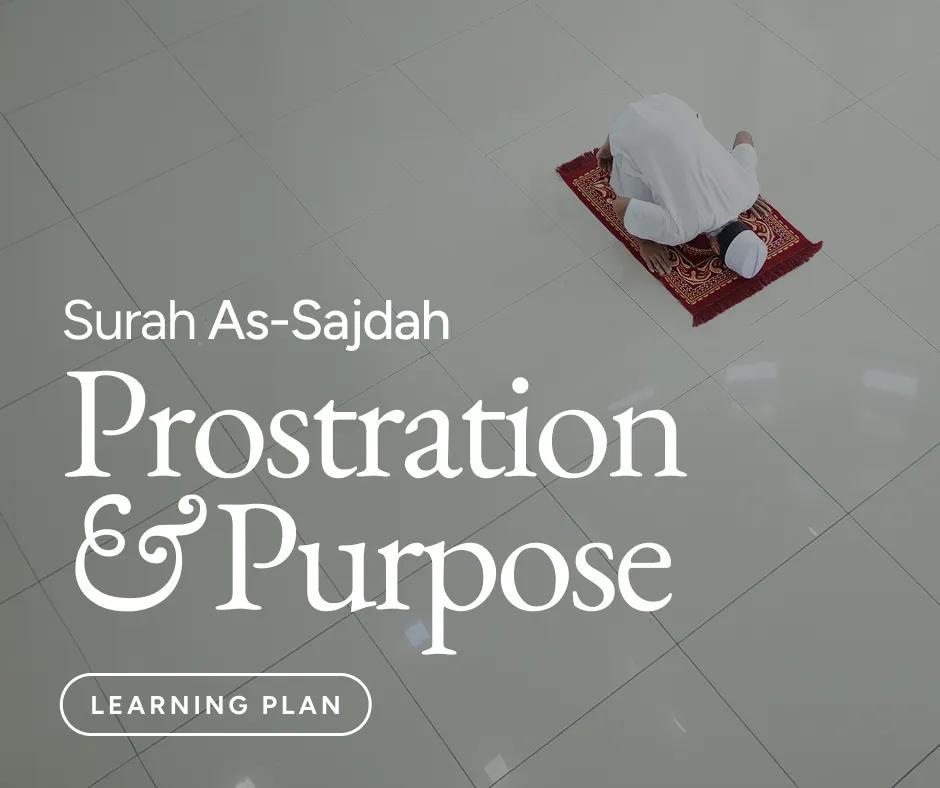 Surah As-Sajdah: The Prostration