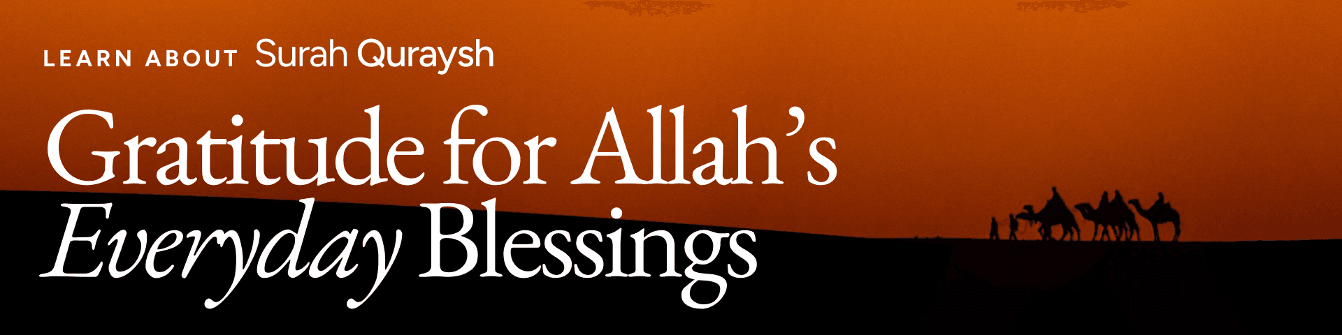 Surah Quraysh: Gratitude for Allah’s Everyday Blessings